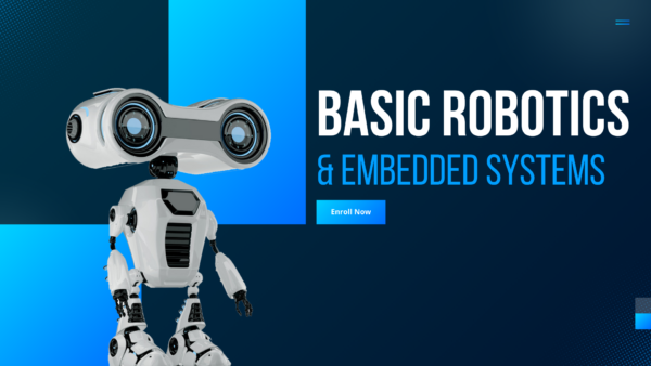 Basic Robotics and Embedded Systems